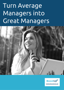 Make Any Manager Great with BoostUp